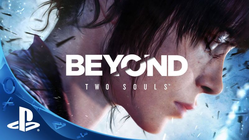 Top 15 Games like Beyond Two Souls for PS/ PC/ Xbox