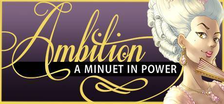 Ambition: A Minuet In Power (2021)