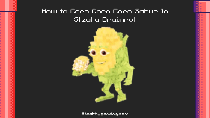 Corn Corn Corn Sahur