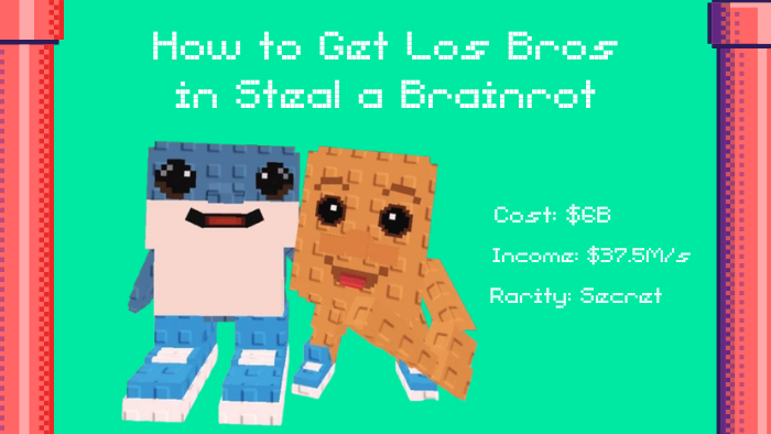 How to Get Los Bros in Steal a Brainrot