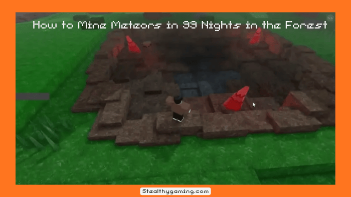 How to Mine Meteors in 99 Nights in the Forest