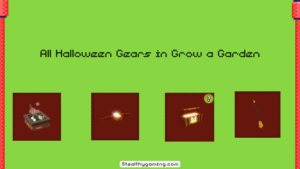All Halloween Gears in Grow a Garden