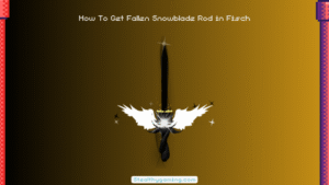 How To Get Fallen Snowblade Rod in Fisch