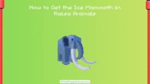 How to Get the Ice Mammoth in Raise Animals