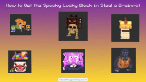 How to Get the Spooky Lucky Block in Steal a Brainrot
