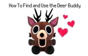 How To Find and Use the Deer Buddy