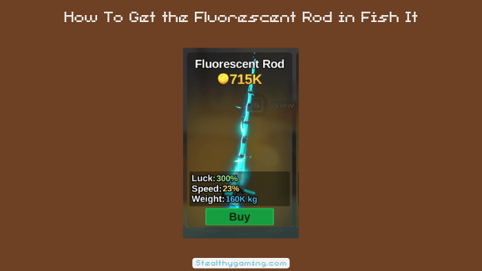 How To Get the Fluorescent Rod in Fish It