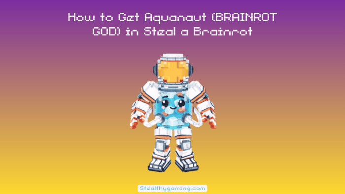 How to Get Aquanaut (BRAINROT GOD) in Steal a Brainrot (1)
