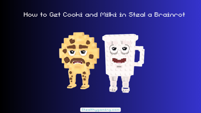 How to Get Cooki and Milki in Steal a Brainrot