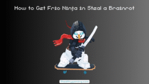 How to Get Frio Ninja in Steal a Brainrot