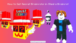 How to Get Secret Brainrots in Steal a Brainrot