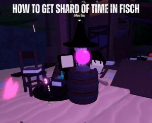 How to Get Shard of Time in Fisch