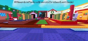 All Rewards in Plants vs Brainrots Christmas Event (Guide)