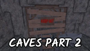 Caves Part 2 in 99 nights in the forest roblox