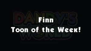 Finn toon of the week dandy world