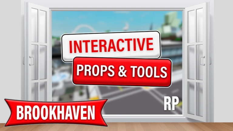 Brookhaven Interactive Props update